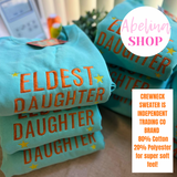 “ELDEST DAUGHTER” Embroidered Camouflage or Mint CREWNECK TSHIRT OR HOODIE Options