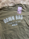 DOWN BAD COMFORT COLORS TSHIRT