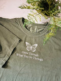 Embroidered Grow Through What You Go Through COMFORT COLORS TEE